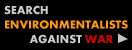 Search Environmentalists Against War website